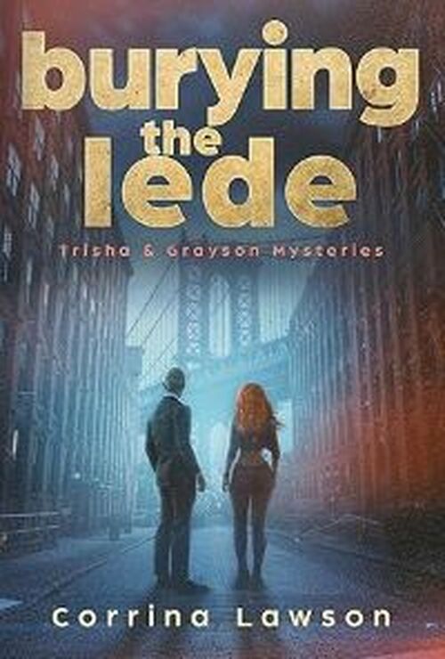 Burying the Lede by Corinna Lawson