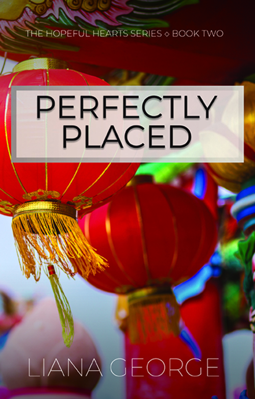 Perfectly Placed by Liana George