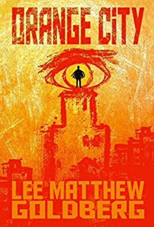 Orange City by Lee Matthew Goldberg
