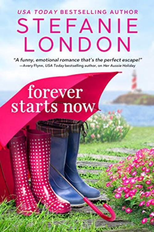 Forever Starts Now by Stefanie London