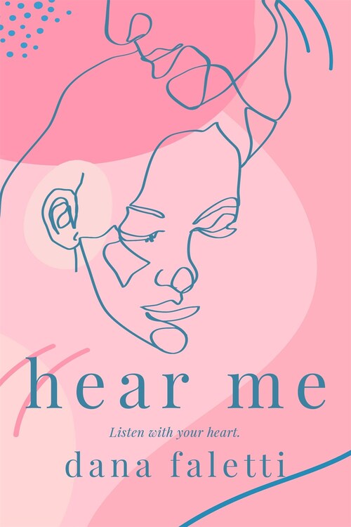 Hear Me by Dana Faletti