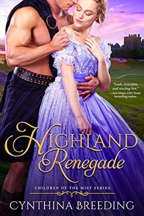 Highland Renegade by Cynthia Breeding