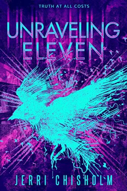 Unraveling Eleven by Jerri Chisholm