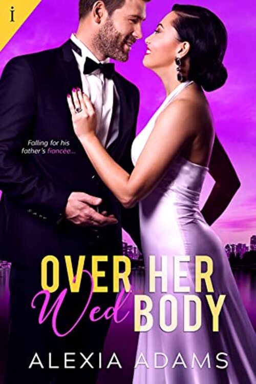 Over Her Wed Body by Alexia Adams