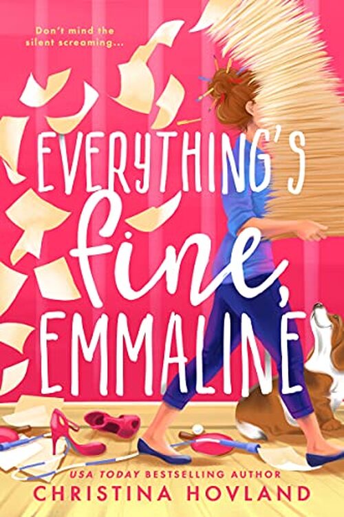 Everything's Fine, Emmaline by Christina Hovland