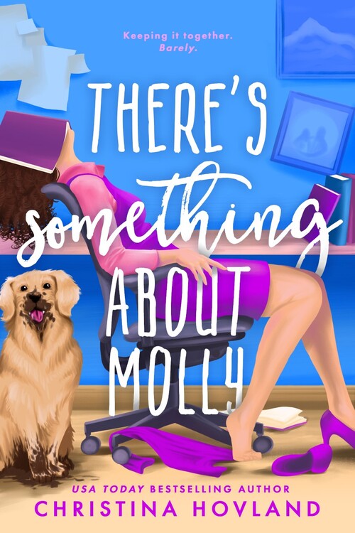 There's Something About Molly by Christina Hovland