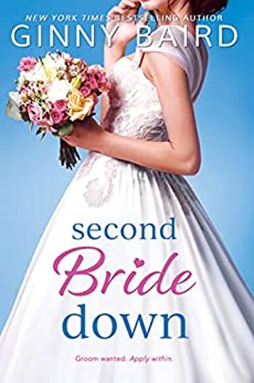 Second Bride Down by Ginny Baird