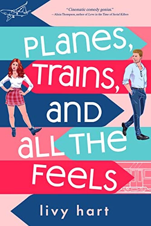 Planes, Trains, and All the Feels by Livy Hart