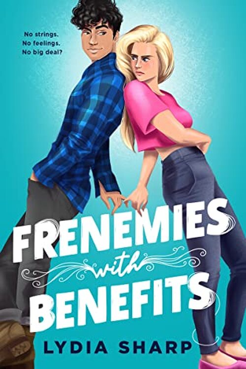 Frenemies with Benefits by Lydia Sharp