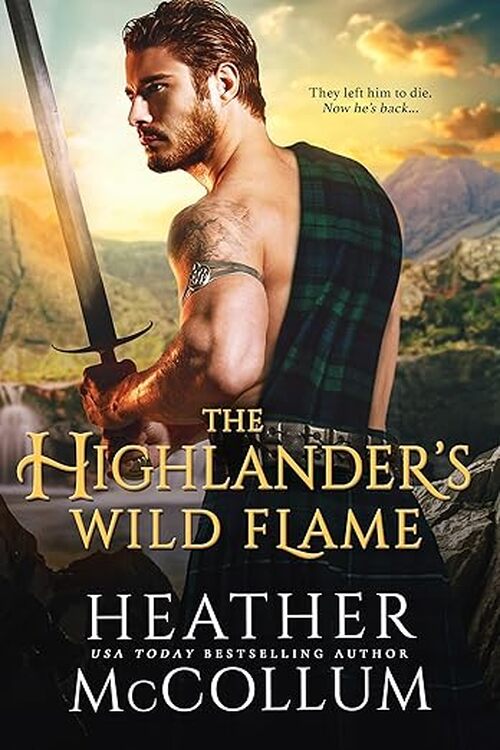 The Highlander's Wild Flame by Heather McCollum