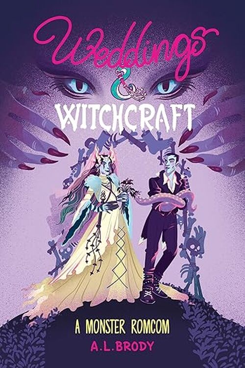 Weddings & Witchcraft by A. L. Brody