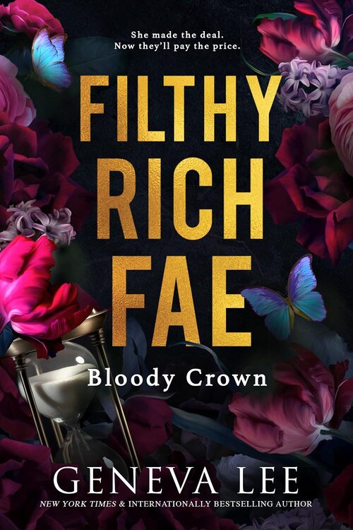 Filthy Rich Fae: Bloody Crown by Geneva Lee