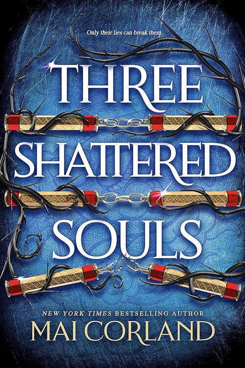 Three Shattered Souls by Mai Corland