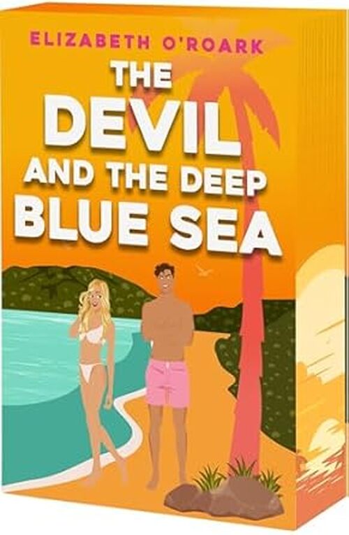The Devil and the Deep Blue Sea by Elizabeth O'Roark