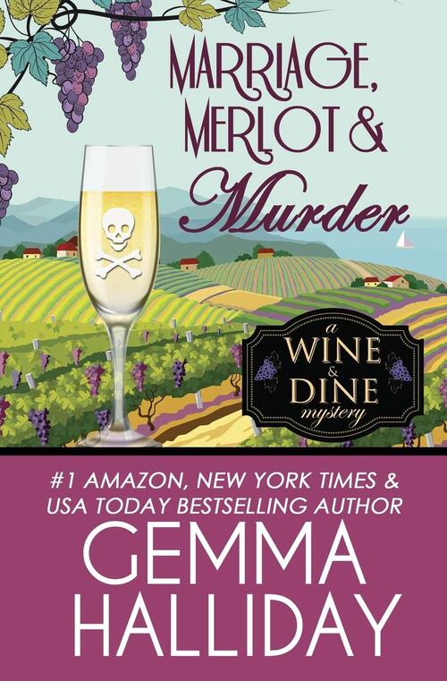 Marriage, Merlot & Murder by Gemma Halliday