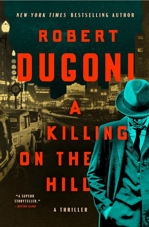 A Killing on the Hill by Robert Dugoni