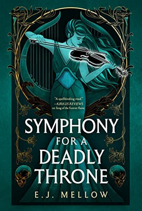 Symphony for a Deadly Throne by E.J. Mellow