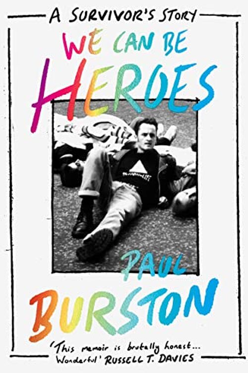 We Can Be Heroes by Paul Burston