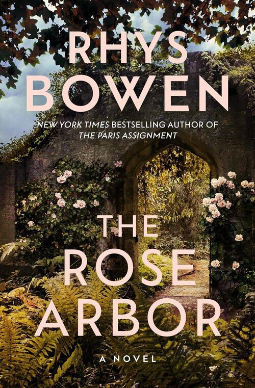 Unravel the Mystery: Win an ARC of THE ROSE ARBOR from Rhys Bowen!