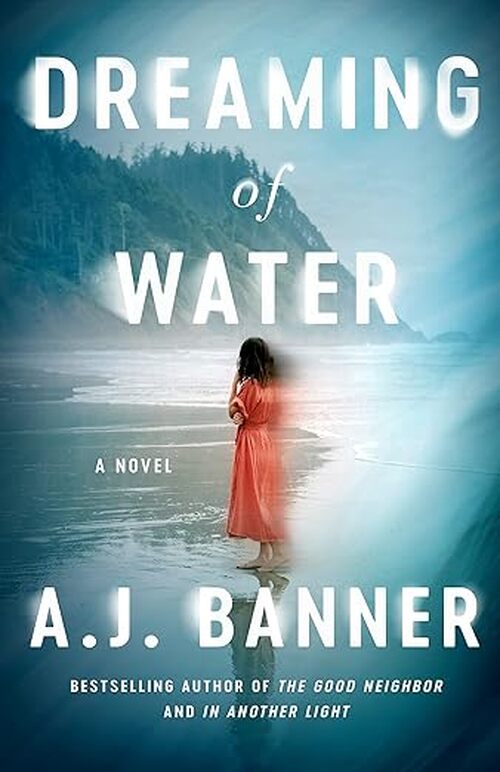 Dreaming of Water by A.J. Banner