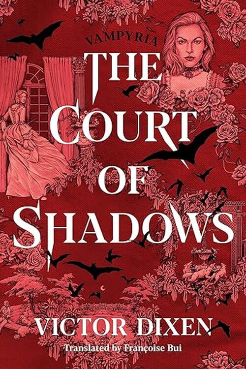 The Court of Shadows by Victor Dixen