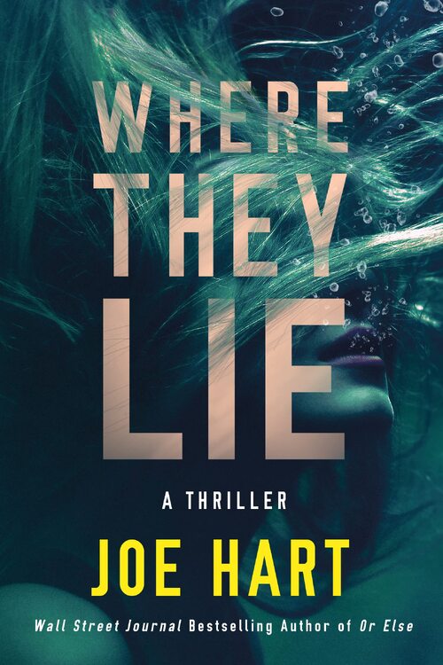 Where They Lie by Joe Hart