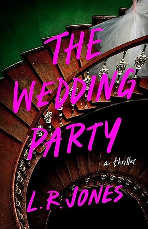The Wedding Party by L.R. Jones