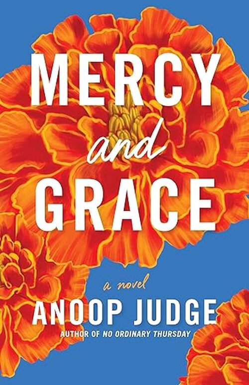 Mercy and Grace by Anoop Judge