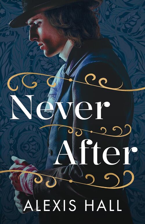 Never After by Alexis Hall