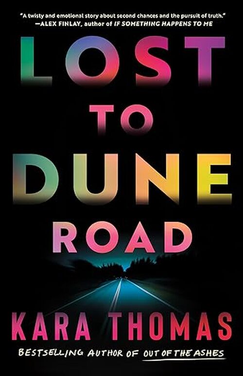 Lost to Dune Road by Kara Thomas