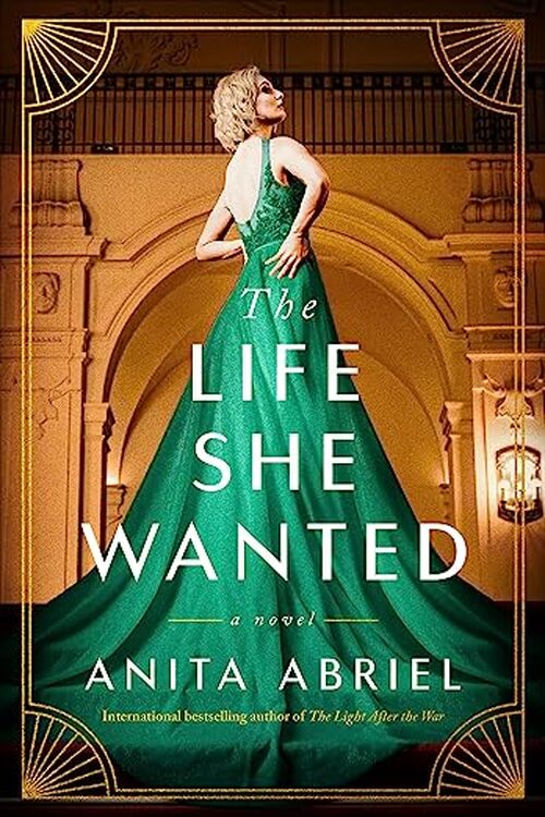 The Life She Wanted by Anita Abriel