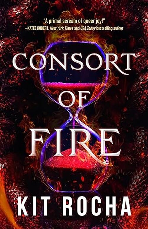 Consort Of Fire by Kit Rocha