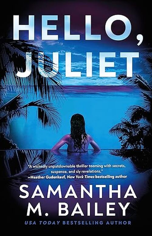 Hello, Juliet by Samantha M. Bailey