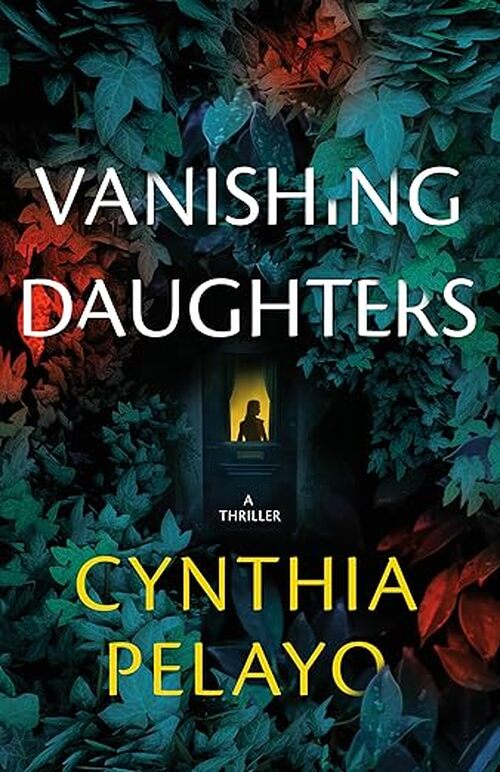 Vanishing Daughters by Cynthia Pelayo