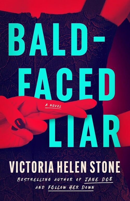 Bald-Faced Liar by Victoria Helen Stone