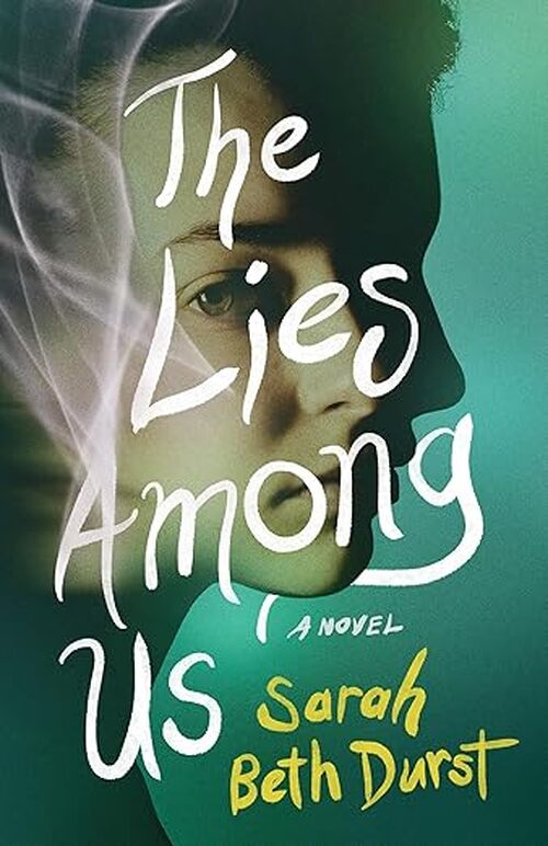 The Lies Among Us by Sarah Beth Durst