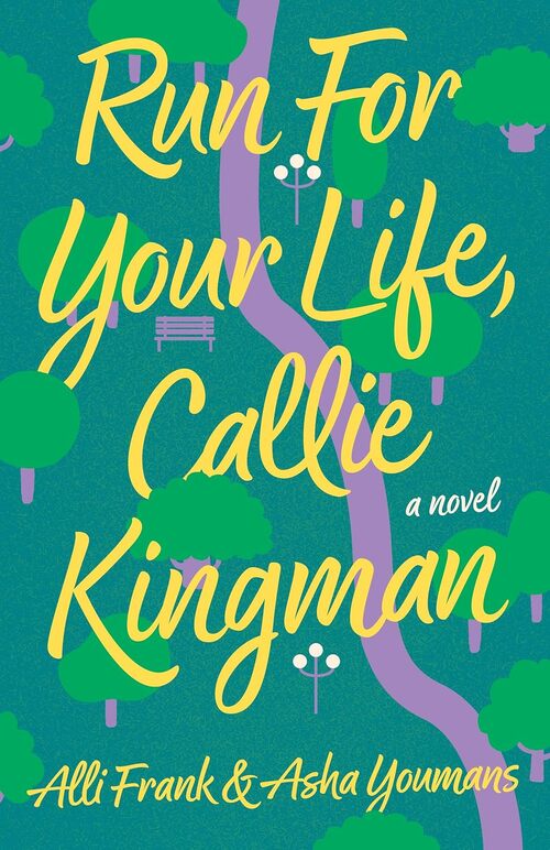 Run For Your Life, Callie Kingman by Alli Frank
