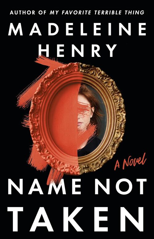 Name Not Taken by Madeleine Henry