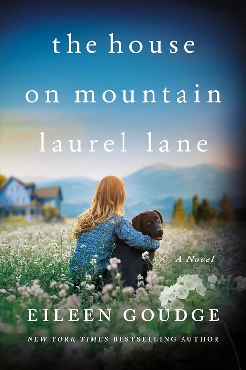 The House on Mountain Laurel Lane by Eileen Goudge