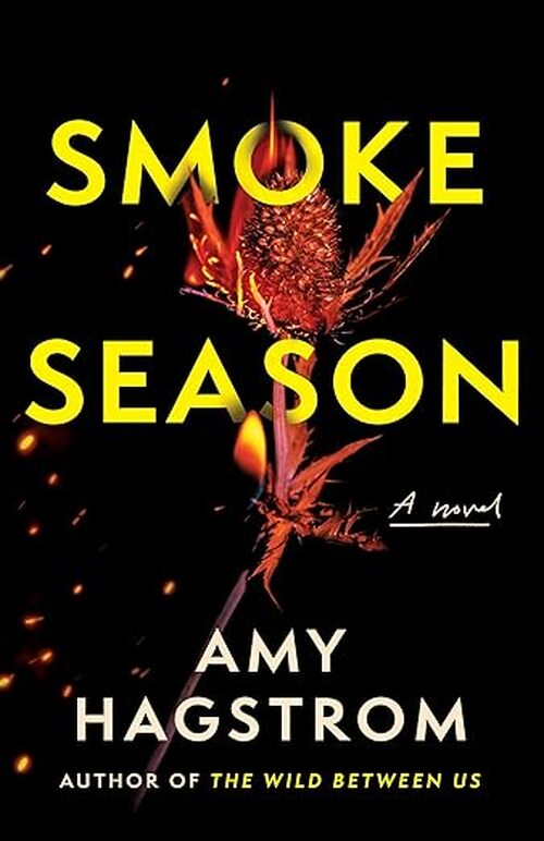 Smoke Season by Amy Hagstrom