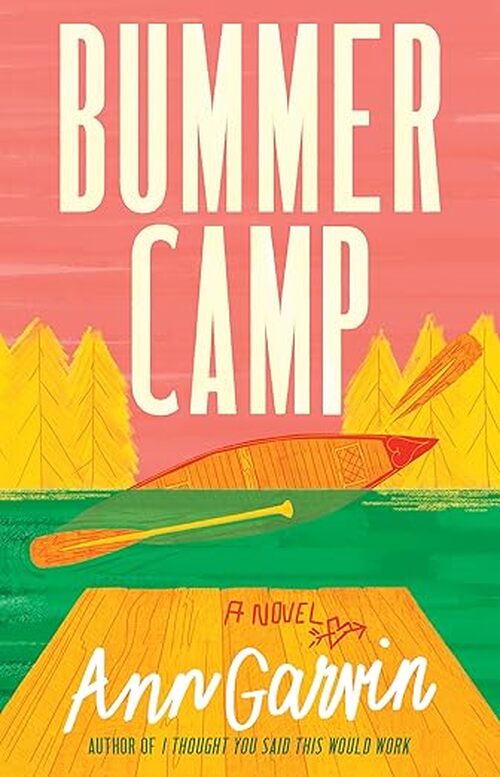 Bummer Camp by Ann Garvin