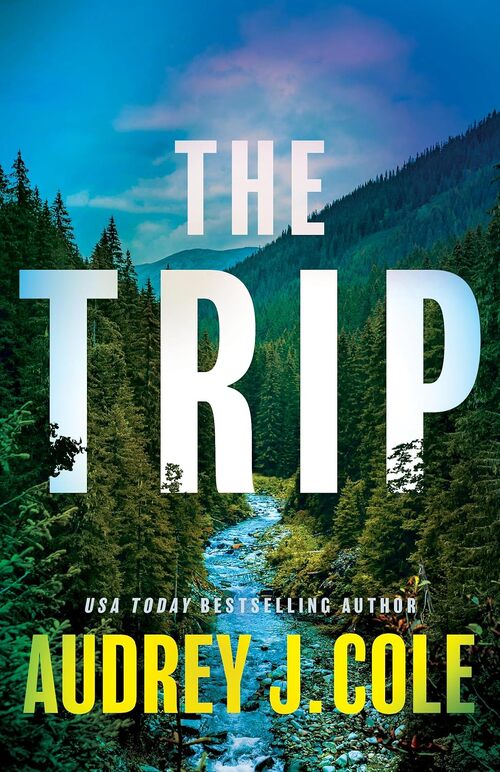 The Trip by Audrey J. Cole