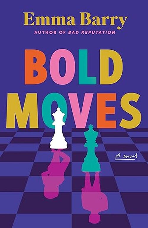 Bold Moves by Emma Barry