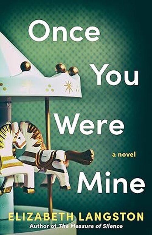 Once You Were Mine by Elizabeth Langston