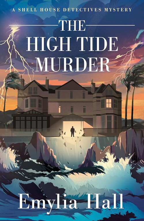 The High Tide Murder by Emylia Hall