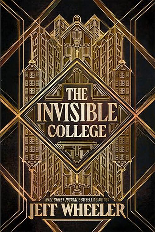 The Invisible College by Jeff Wheeler
