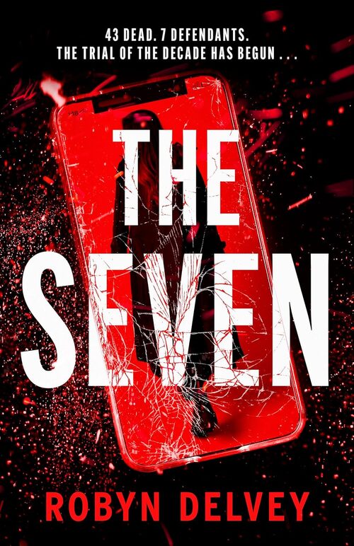 The Seven by Robyn Delvey