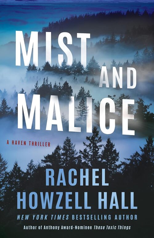 Mist and Malice by Rachel Howzell Hall