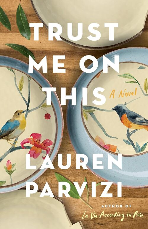 Trust Me On This by Lauren Parvizi