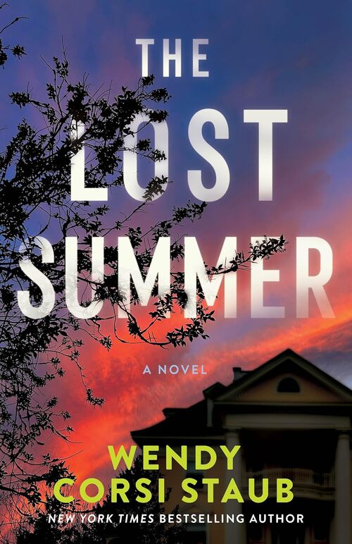 The Lost Summer by Wendy Corsi Staub